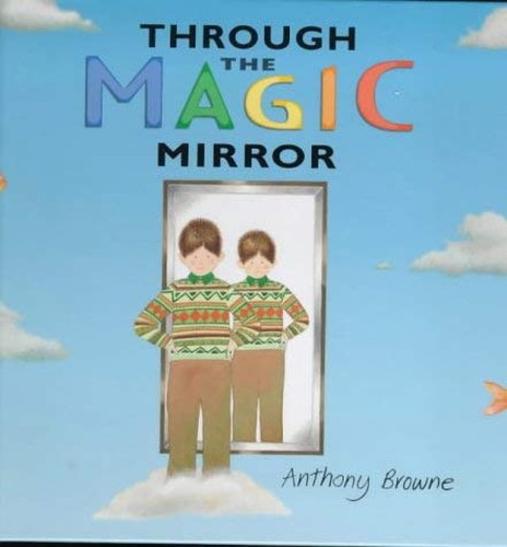 Through The Magic Mirror