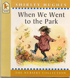When We Went To The Park 