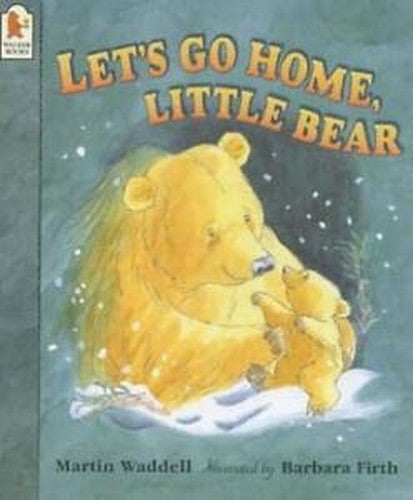 Let's Go Home Little Bear