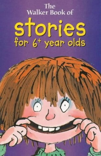 Walker Book Of Stories For 6+ Year Olds