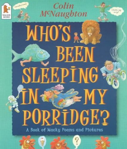 Who's Been Sleeping In My Porridge ?