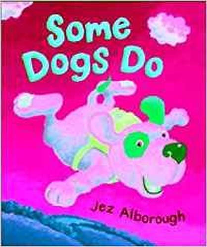 Some Dogs Do