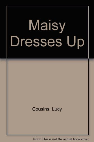 Maisy Dresses Up Board Book