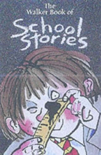 Walker Book Of School Stories