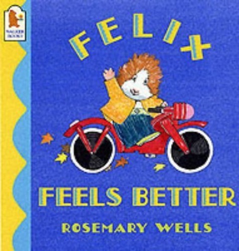 Felix Feels Better