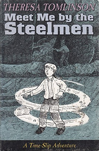 Meet Me By The Steelmen 