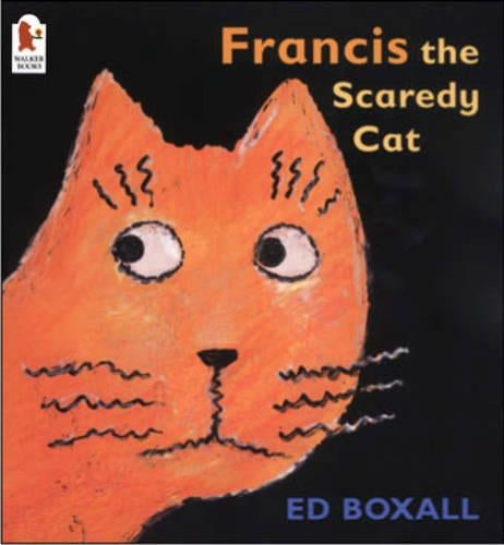 Francis The Scaredy Cat