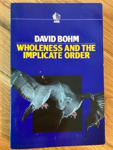 Wholeness and the Implicate Order