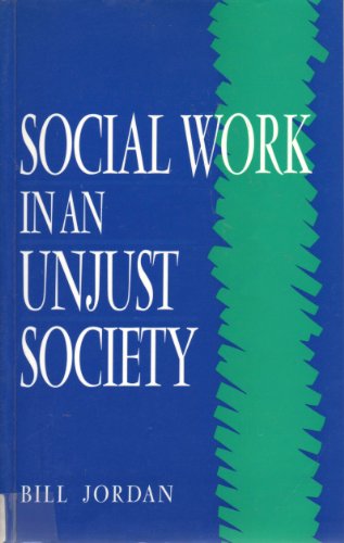 Social Work in an Unjust Society