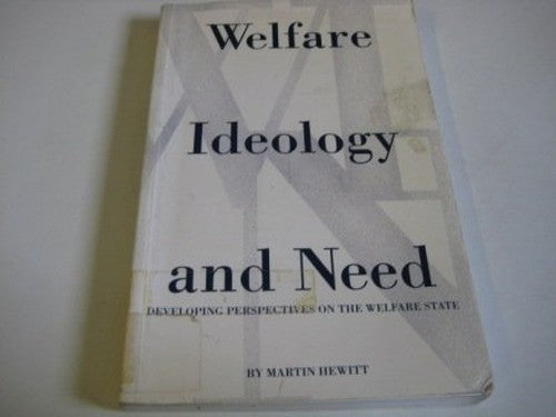 Welfare, Ideology and Need