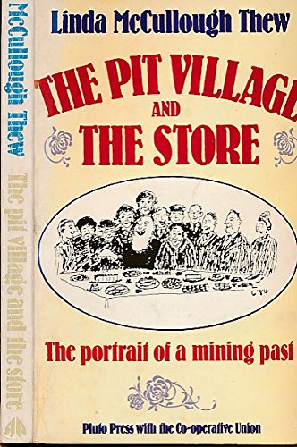 The Pit Village and the Store