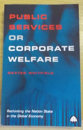 Public Services or Corporate Welfare