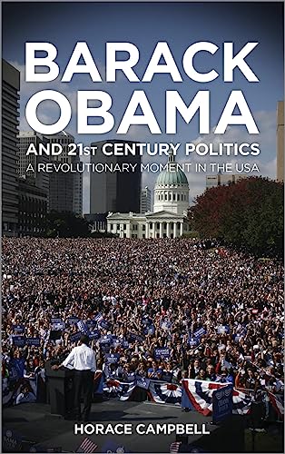 Barack Obama and Twenty-First-Century Politics