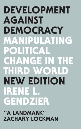 Development Against Democracy