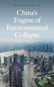 China's Engine of Environmental Collapse 