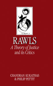 Rawls 'A Theory of Justice' and Its Critics 