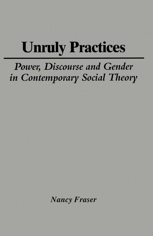 Unruly Practices