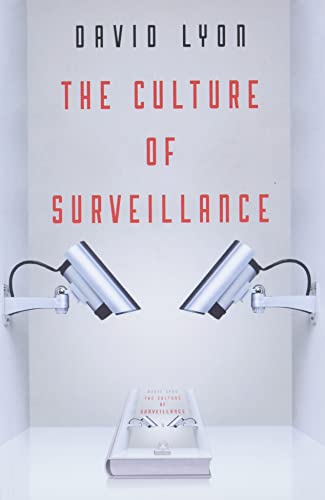 The Culture of Surveillance