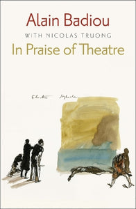 In Praise of Theatre 