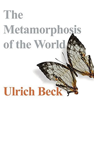 The Metamorphosis of the World