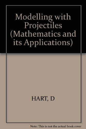 Modelling with Projectiles