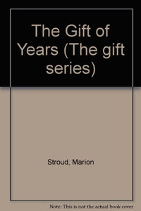 The Gift of Years 