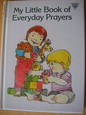 My Little Book of Everyday Prayers