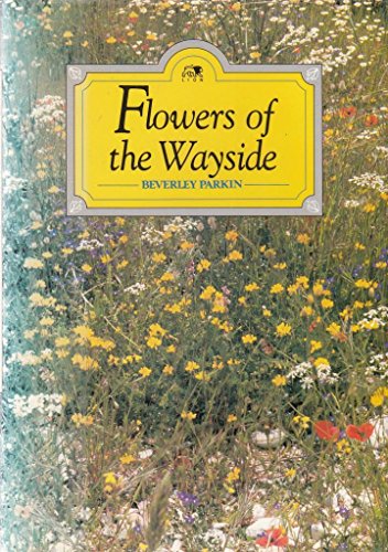 Flowers of the Wayside
