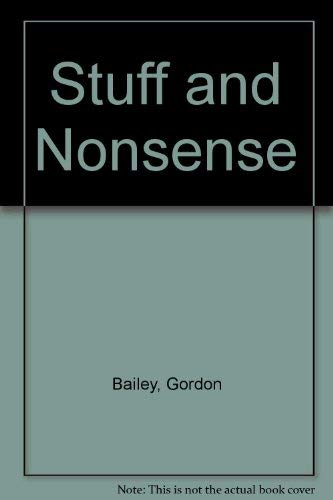 Stuff and Nonsense