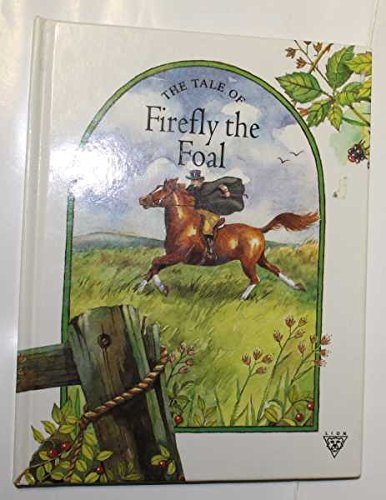The Tale of Firefly the Foal