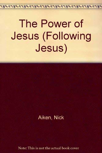 The Power of Jesus