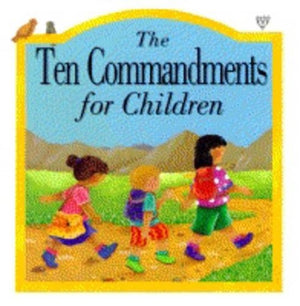 The Ten Commandments for Children