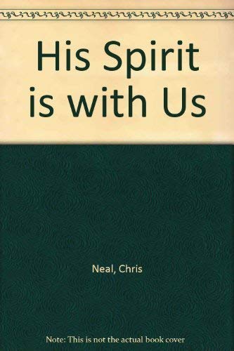 His Spirit is with Us