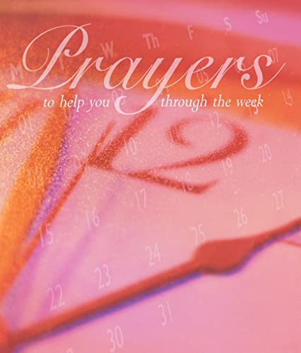 Prayers to Help You Through the Week