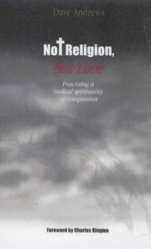 Not Religion, But Love