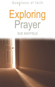 Exploring Prayer 