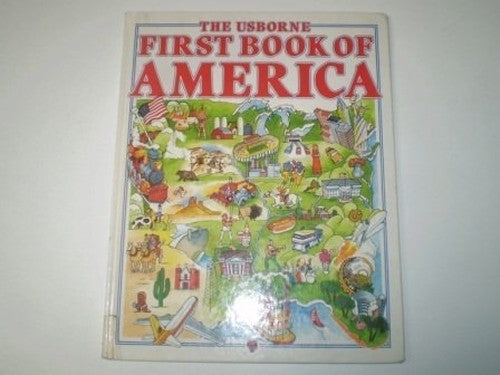The Usborne First Book of America