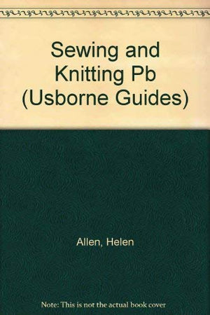 Beginner's Guide to Sewing and Knitting