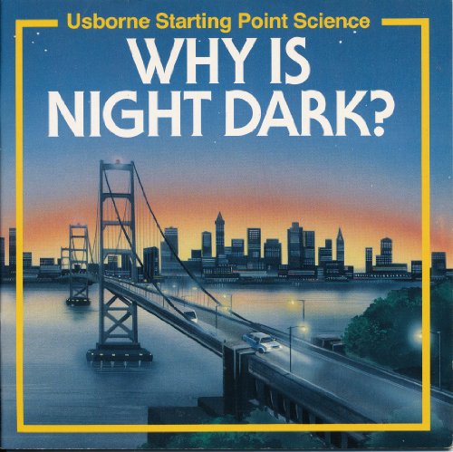 Why is Night Dark?