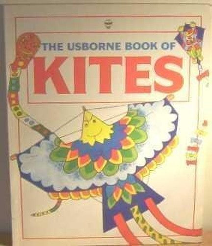 The Usborne Book of Kites