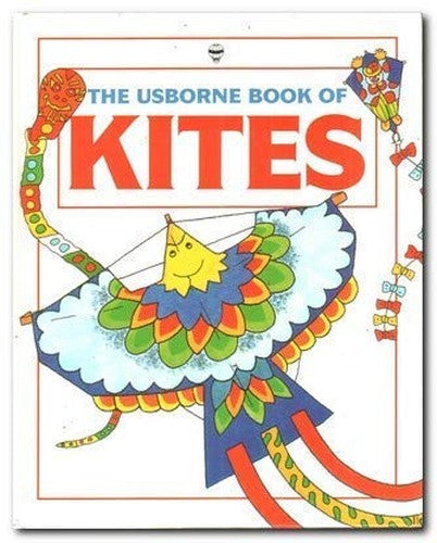The Usborne Book of Kites