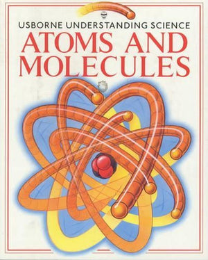 Atoms and Molecules