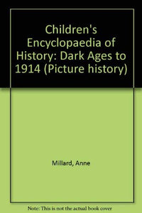 Children's Encyclopaedia of History 