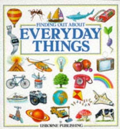 Finding Out About Everyday Things