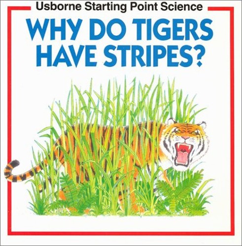 Why Do Tigers Have Stripes?