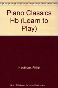 Piano Classics (Combined Volume) 