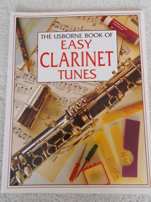 Usborne Book of Easy Clarinet Tunes