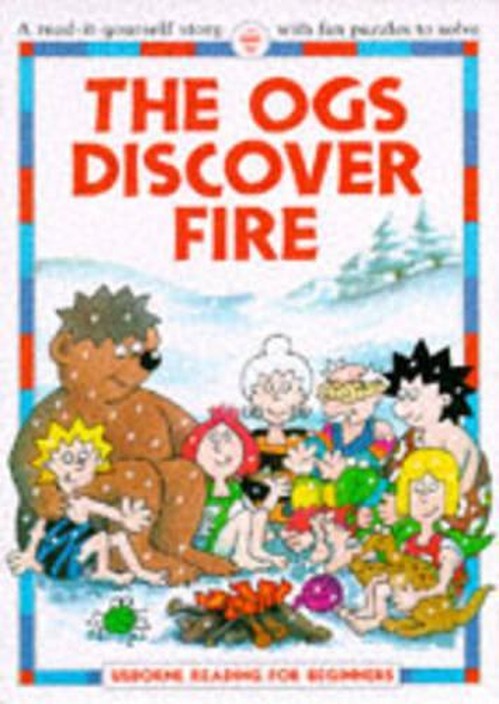 Ogs Discover Fire