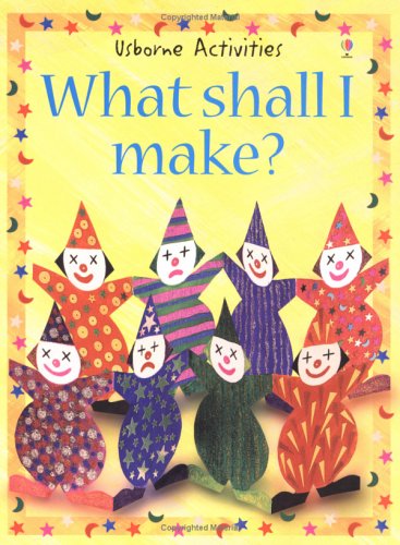 What Shall I Make?