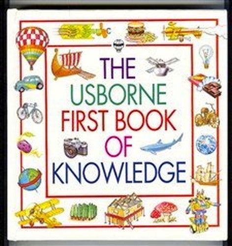 Usborne First Book of Knowledge